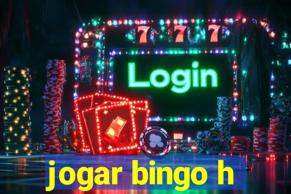 jogar bingo h